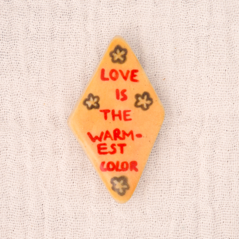 LOVE IS THE WARMEST COLOUR